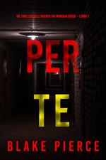 Per te (Un thriller dell’agente FBI Morgan Cross – Libro 1)