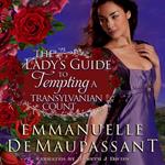 The Lady's Guide to Tempting a Transylvanian Count