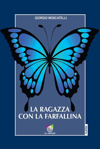 La ragazza con la farfallina - Giorgio Moscatelli - ebook