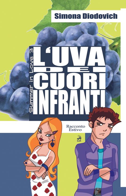 L'uva dei cuori infranti - Simona Diodovich - ebook