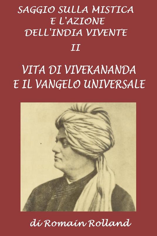 Saggio sulla mistica e l'azione dell'India vivente. II - Silvia Cecchini,Romain Rolland - ebook