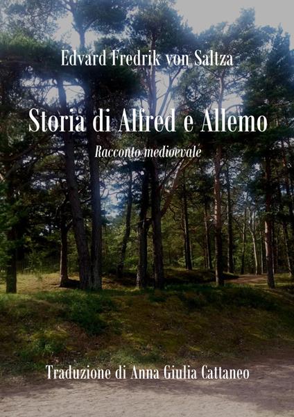 Storia di Alfred e Allemo - Edvard Fredrik von Saltza,Anna Giulia Cattaneo - ebook
