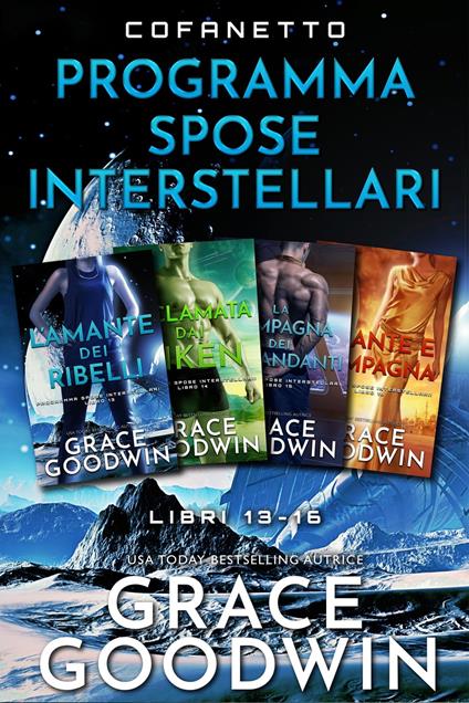 Cofanetto Programma Spose Interstellari - Grace Goodwin - ebook