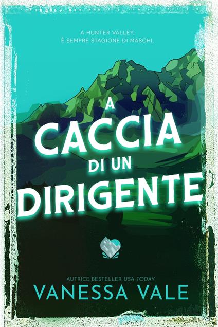 A caccia di un dirigente - Vanessa Vale - ebook