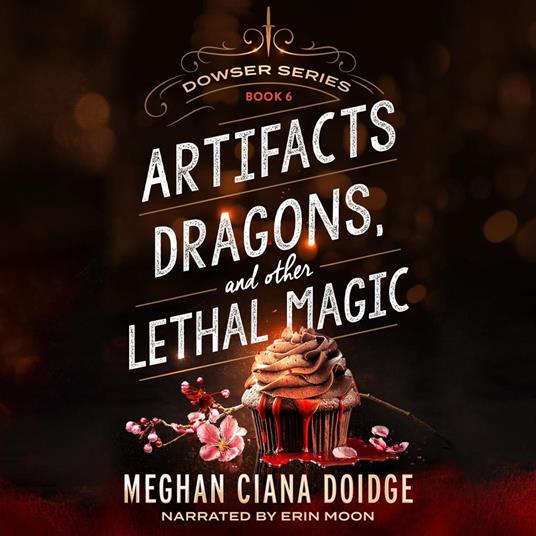 Artifacts, Dragons, and Other Lethal Magic