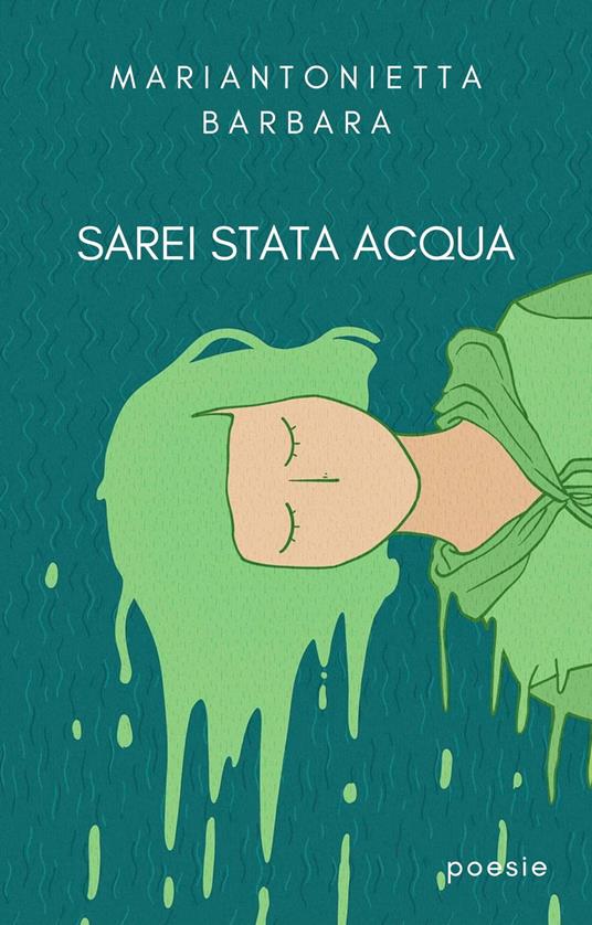 Sarei stata acqua - Mariantonietta Barbara - ebook