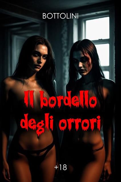 Il bordello degli orrori - Bottolini - ebook