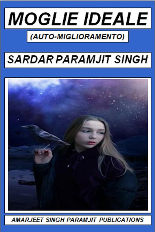 MOGLIE IDEALE - SARDAR PARAMJIT SINGH - ebook