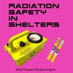 Radiation Safety in Shelters