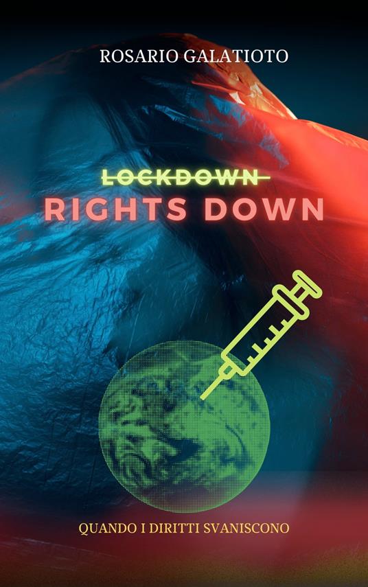 Lockdown, Rights down - Rosario Galatioto - ebook