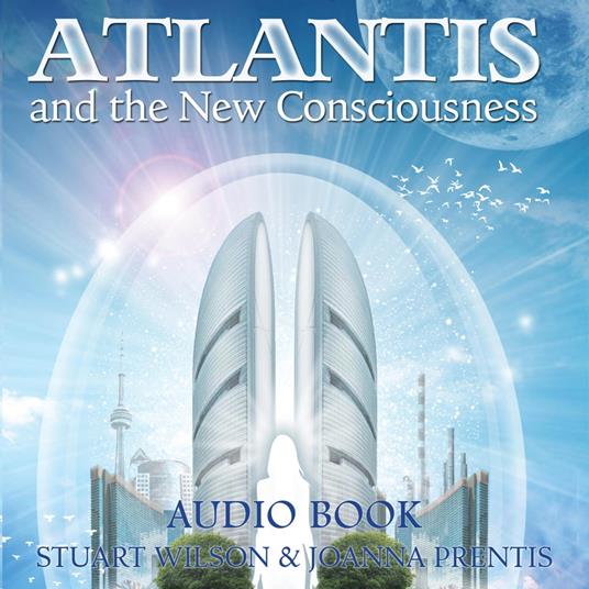 Atlantis and the New Consciousness