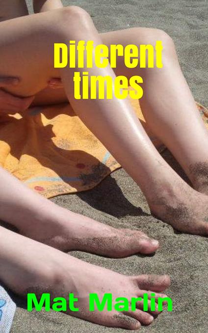 Different times - Mat Marlin - ebook