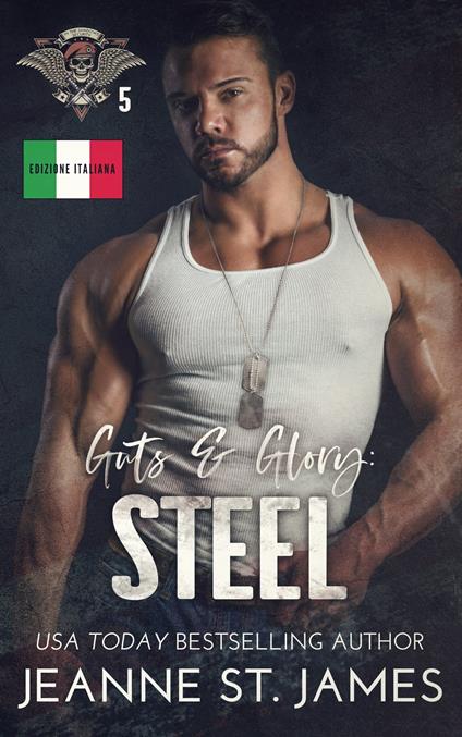 Guts & Glory: Steel - Jeanne St. James - ebook