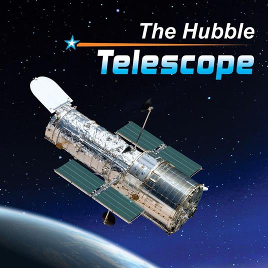The Hubble Telescope - An engineering marvel