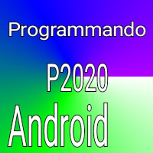 Programmando Android - Vecchio Egidio Paolo - ebook