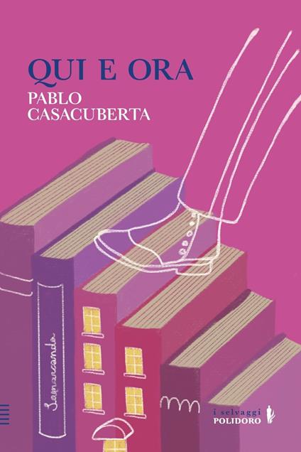 Qui e ora - Pablo Casacuberta - ebook