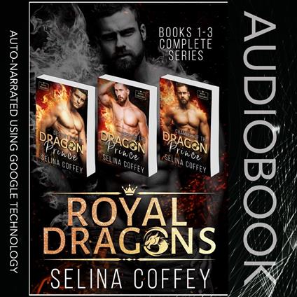 Royal Dragons: Books 1-3 (Complete Series)