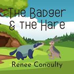 The Badger and the Hare