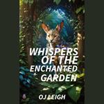 Whispers of the Enchanted Garden