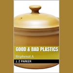 Good & Bad Plastics: Bisphenol A