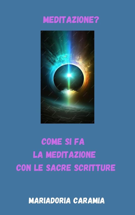 Meditazione? - Mariadoria Caramia - ebook