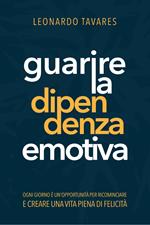 Guarire la Dipendenza Emotiva