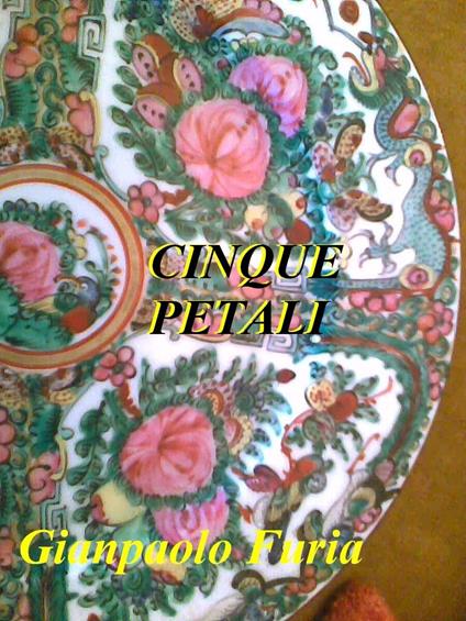 Cinque Petali - Gianpaolo Furia - ebook