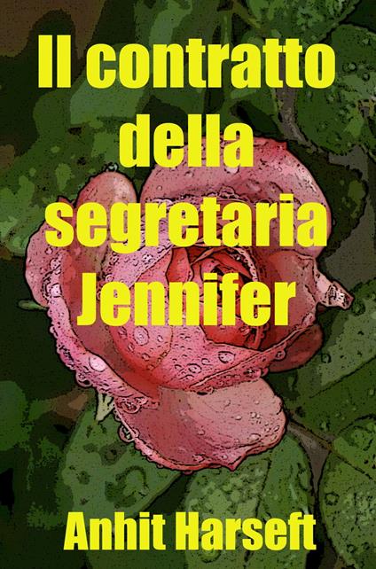 Il contratto della segretaria Jennifer - Anhit Harseft - ebook