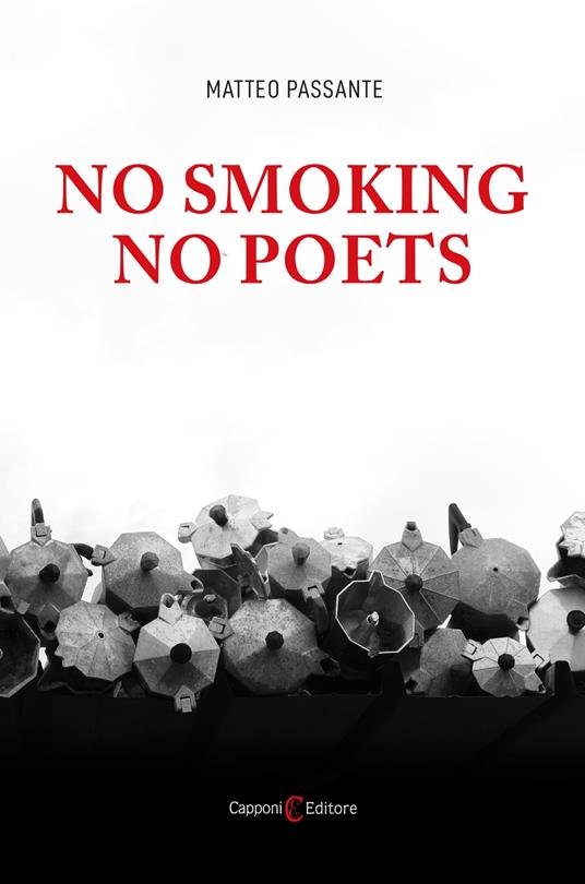 NO SMOKING NO POETS - Matteo Passante - ebook