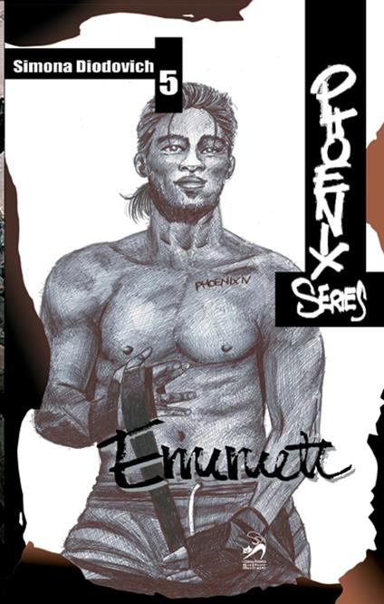 Phoenix Series 5 Emmett - Simona Diodovich - ebook