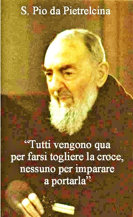Santo Padre Pio Cuore del Bambinello - Gianpaolo Furia - ebook