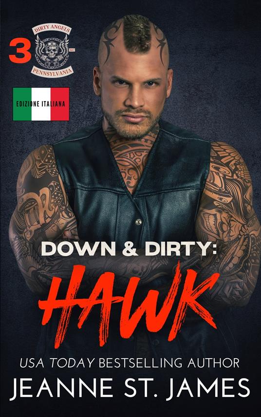 Down & Dirty: Hawk - Jeanne St. James - ebook