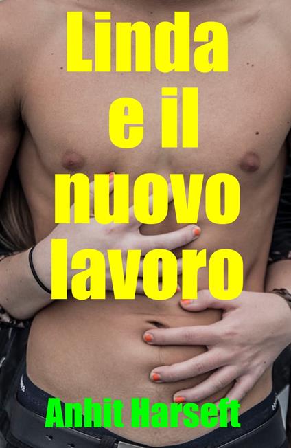 Linda e il nuovo lavoro - Anhit Harseft - ebook