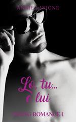 Lo, tu… e lui (Young Romance, Vol. 1)