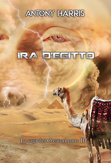 IRA D'EGITTO - Antony Harris - ebook