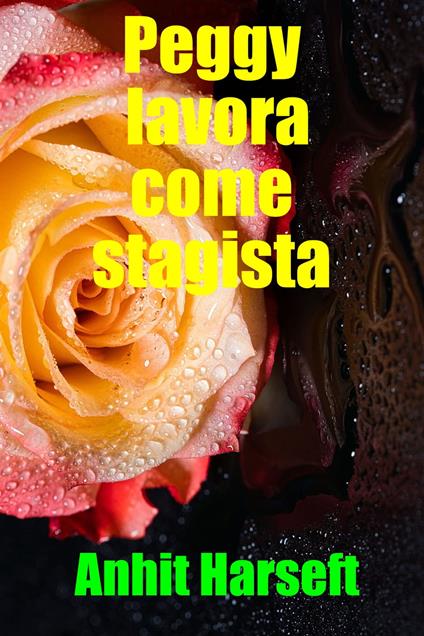 Peggy lavora come stagista - Anhit Harseft - ebook