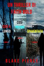 Bundle dei Thriller di Faith Bold: Così a Lungo (#1), Così Freddo (#2), e Così Spaventata (#3)