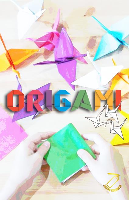 ORIGAMI - MATITA COLORATA - ebook