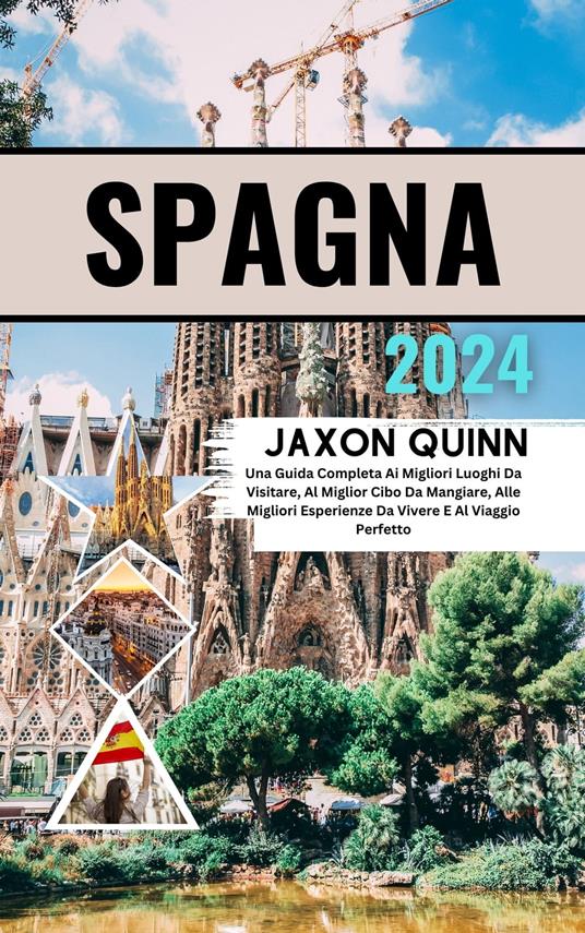 Guida di Viaggio Spagna 2024 - Jaxon Quinn - ebook