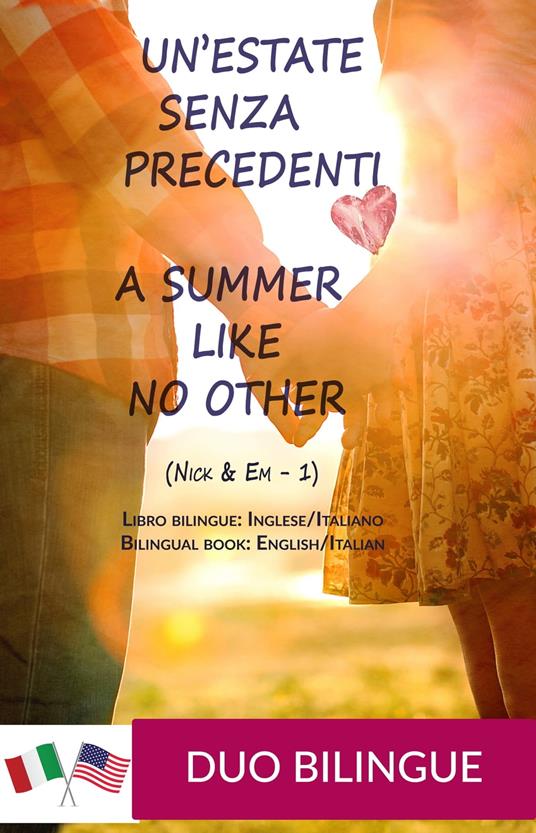 A Summer Like No Other / Un’estate senza precedenti (Libro bilingue: inglese/italiano) - Duo Bilingue - ebook