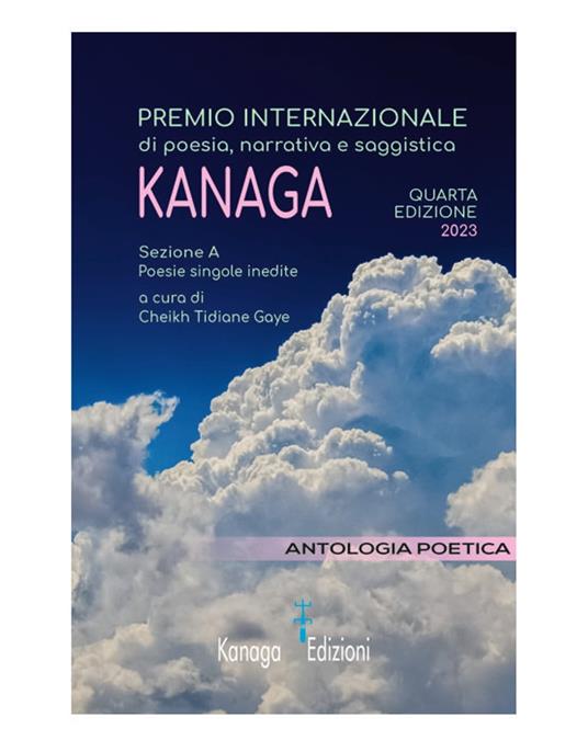 Antologia Poetica Premio Internazionale di Poesia KANAGA - Cheikh Tidiane Gaye - ebook