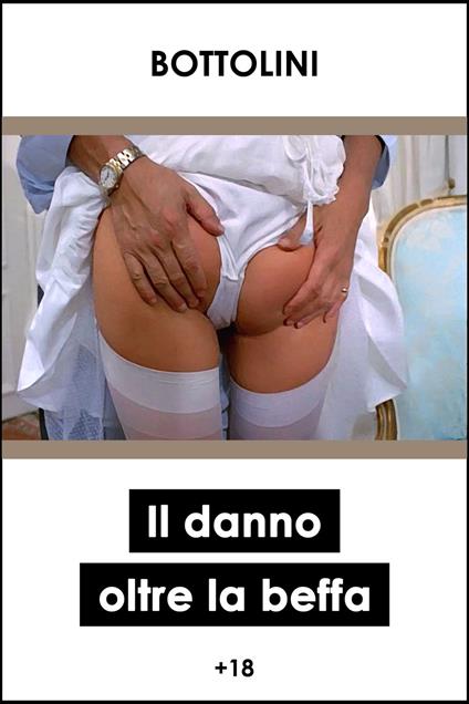 Il danno oltre la beffa - Bottolini - ebook