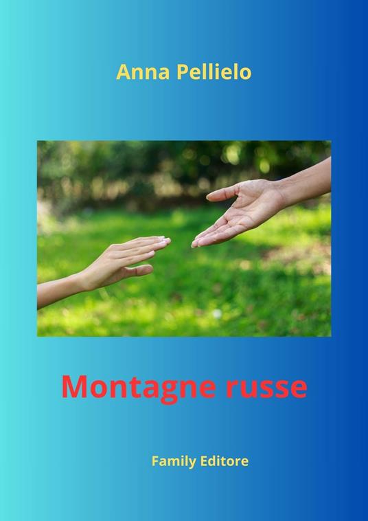 Montagne russe - Anna Pellielo - ebook