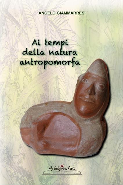 Ai tempi della natura antropomorfa - Angelo Giammarresi - ebook