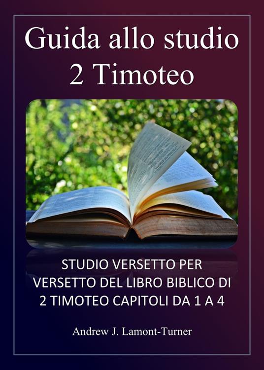 Guida allo studio: 2 Timoteo - Andrew J. Lamont-Turner - ebook
