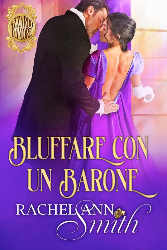 Bluffare con un barone - Rachel Ann Smith - ebook