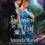 Enchanted by the Earl