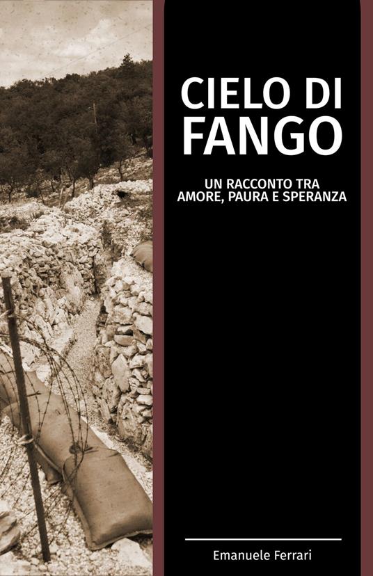 Cielo di fango - Emanuele Ferrari - ebook