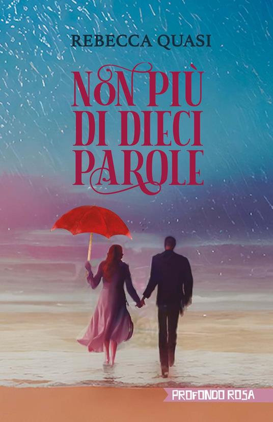 Non più di dieci parole - Rebecca Quasi - ebook