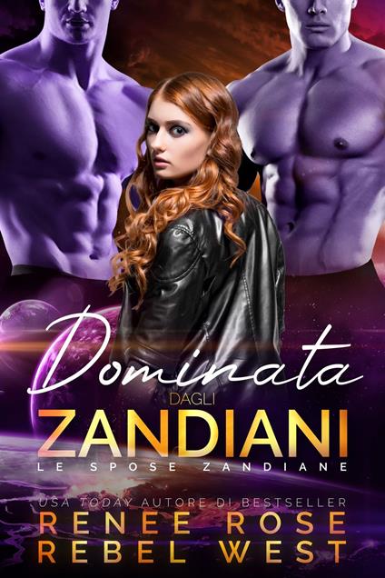 Dominata dagli zandiani - Renee Rose,Rebel West - ebook